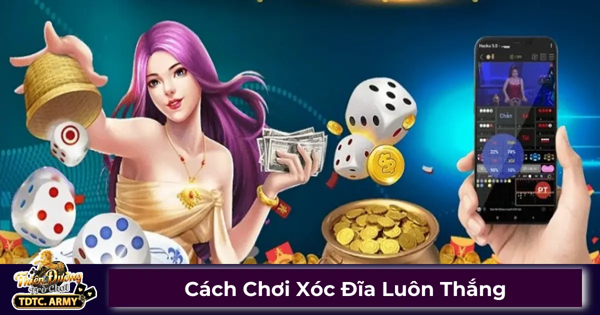 Cách Chơi Xóc Đĩa Luôn Thắng - Bí Kíp Từ Cao Thủ TDTC 2 Xóc đĩa là gì? Luật chơi cơ bản
