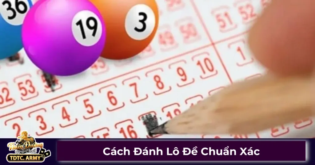 Cách Đánh Lô Đề Chuẩn Xác - Hướng Dẫn Chi Tiết Trên TDTC 1 Lô đề là gì? Sự khác biệt giữa lô và đề